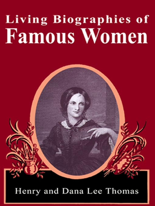 Title details for Living Biographies of Famous Women by Henry Thomas - Wait list